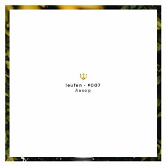 Leufen Set 007 - Aesop