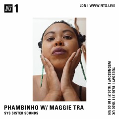 Maggie Tra NTS Radio June 2021 Mix