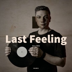 Last Feeling Volume 8 (Simo Wild) Mix