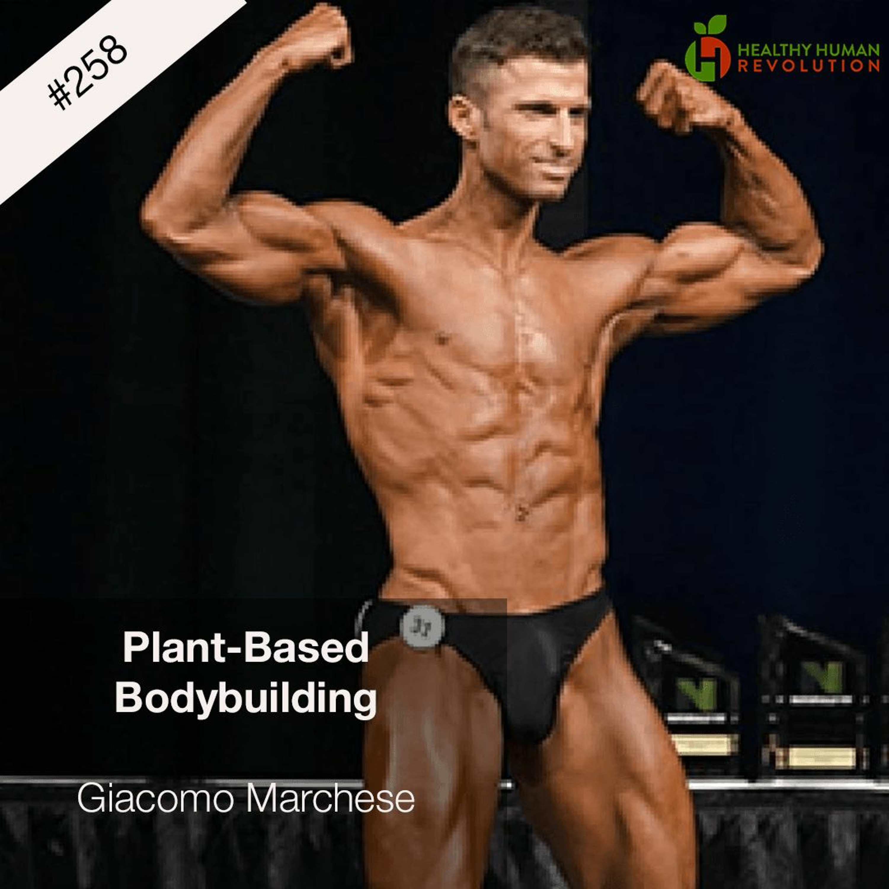 Plant-Based Bodybuilding | Giacomo Marchese