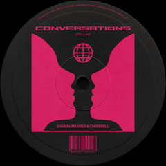 Gaskin, Marsey & Chris Bell - Conversations (Collab Comp Winners)