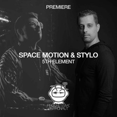 PREMIERE: Space Motion & Stylo - 5th Element (Original Mix) [Space Motion Records]