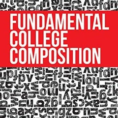 Access [KINDLE PDF EBOOK EPUB] Fundamental College Composition by  William P.  DeFeo