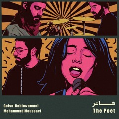 The Poet (feat. Mohammad Moussavi)
