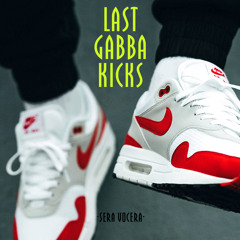 LAST GABBA KICKS — Gabber Raving Mix
