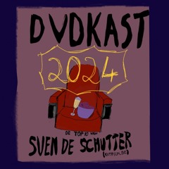 36: Sven De Schutter (kutfilm.be): Top 10 van 2024