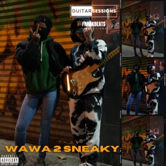Wawa 2 Sneakyy & Frank Beats Guitar Session 022