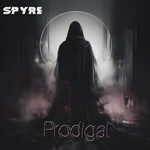 Spyre - Prodigal [Free Download]