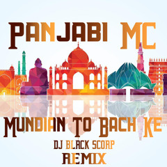Panjabi MC - Mundian To Bach Ke (Dj Black Scorp Remix)