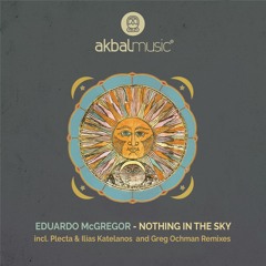 PREMIERE: Eduardo McGregor feat.Madam Aga - Nothing In The Sky [Akbal Music]