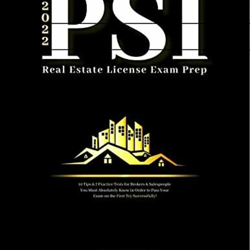 Stream READ Psi National Real Estate License Exam Prep 2022 10 Tips