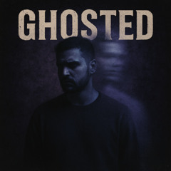 Ghosted