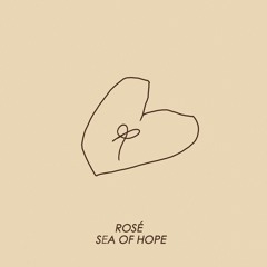 ROSÉ (BLACKPINK): sea of hope (all songs)