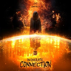Incinerate - Connection