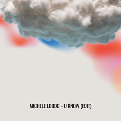 Jend - U KNOW (Michele Loddo Edit)