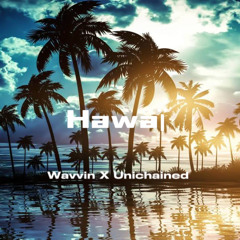 Hawaï (feat :Wavvin)
