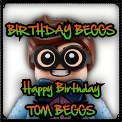 Birthday Beggs