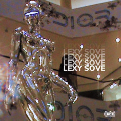 Lexy Sove (Remix)