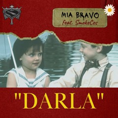 Darla feat. SmokeCes