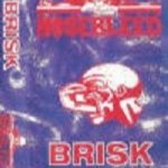 Brisk -  Nosebleed