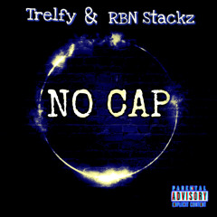 No Cap - Trelfy & RBN Stackz (prod. Basso Beatz)