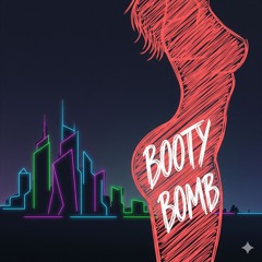 Eric G  - booty bomb
