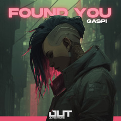 Gasp! - Found You