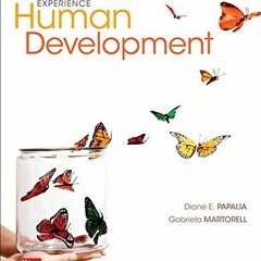 GET EPUB 📩 Experience Human Development, 13th Edition by  Diane E. Papalia &  Gabrie