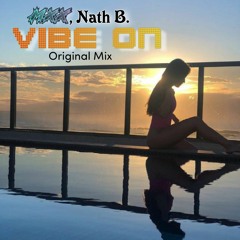 Mxx, Nath.B - Vibe On (original Mix)