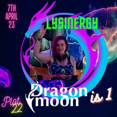 Lysinergy - Dragon Moon is one-Promo Mix 23
