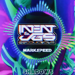 JGS, INTENT & MARK SPEED - Shadows