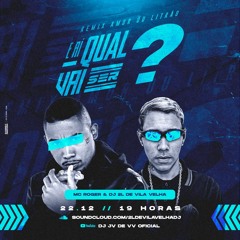 E AI QUAL VAI SER - MC ROGER ( DJ 2L DE VILA VELHA ) REMIX AMOR OU LITRÃO