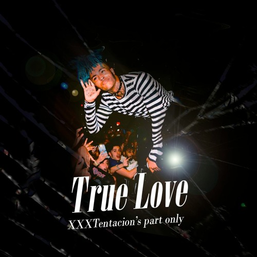 XXXTentacion & Kanye West Officially Release New Single 'True Love' —  Stream