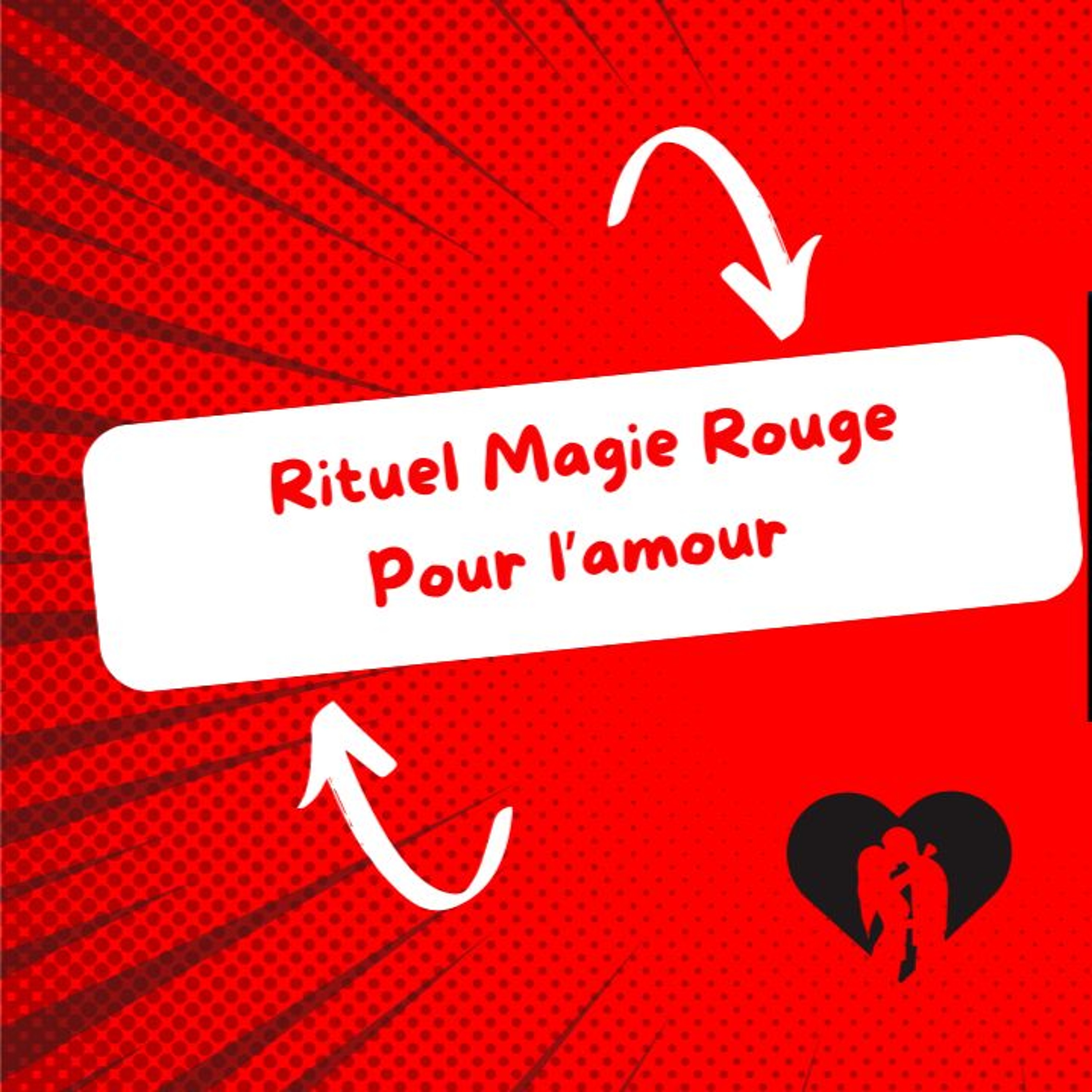 Un Rituel De Magie Rouge Pour Séduire Et Envoûter