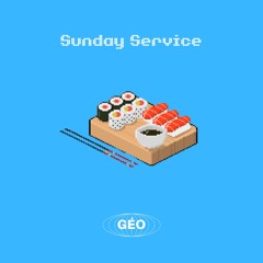 Géo - Sunday Service Episode 04