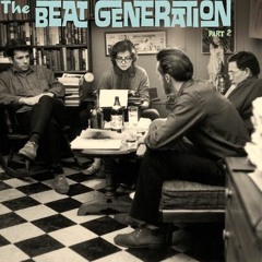 episode 241 : The Beat Generation part 2