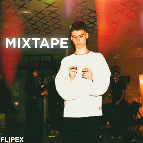 FLIPWORK MIXTAPE | PART ONE