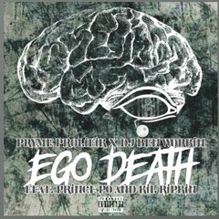 Pryme Prolifik - Ego Death Remix (ft. Kil Ripkin & Prince Po) (Prod. Divine Drummah))
