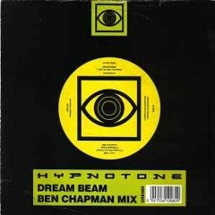 Hypnotone - Dream Beam (Ben Chapman Remix)