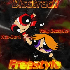 Disstrack Freestyle (Feat. Tots-Dark)