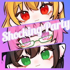 【3P】Shocking Party【ASC】