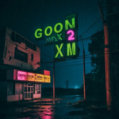 GOON MXXM 2