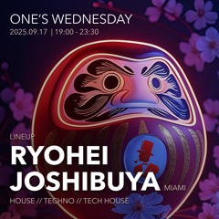 2025.9.17 ONE'S WEDNESDAY at ONE'S TOKYO