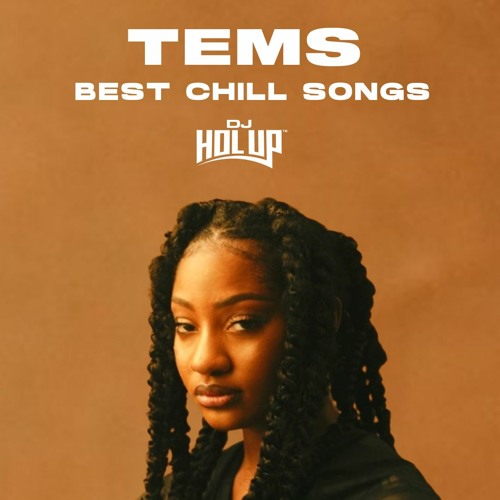 BEST OF TEMS MIX | 1 Hour of Chill Songs | Afrobeats/R&B MUSIC PLAYLIST
