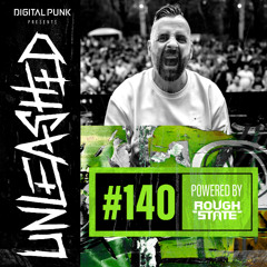 140 | Digital Punk - Unleashed Powered By Roughstate