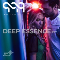 Deep Essence #77 - Radio Marbella (October 2020)