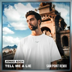 Jonas Aden - Tell Me A Lie (Sam Point Remix)