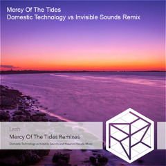 Lesh - Mercy Of The Tides (Domestic Technology vs Invisible Sounds Remix)
