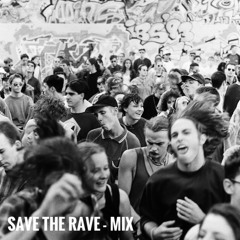 Save The Rave - Mix