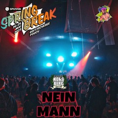 Nein Mann(Sputnik Springbreak 2023 Intro)